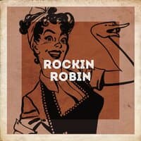 Rockin' Robin