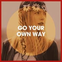 Go Your Own Way