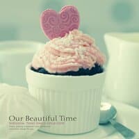 Our beautiful time