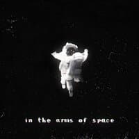 in the arms of space