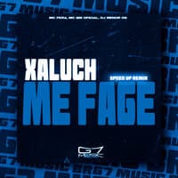 Xaluch Me Fage - Speed Up - Remix