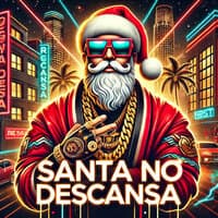 Santa No Descansa