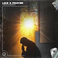 Like a Prayer