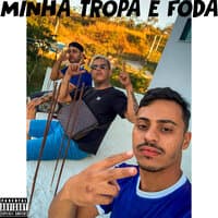 Minha Tropa e Foda