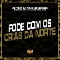 Fode Com os Crias da Norte