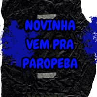 Novinha Vem pra Paropeba