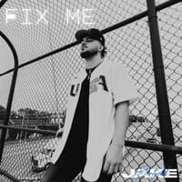 Fix Me