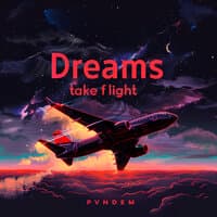 Dreams take flight