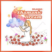 Shamanic Dream