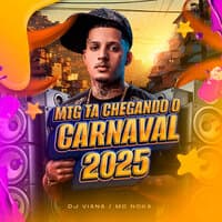 Mtg - Tá Chegando o Carnaval 2025