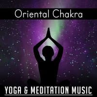 Oriental Chakra: Yoga & Meditation Music – Guided Tibetan Meditation, Chanting Om, Inner Peace, Healing Mind, Body & Soul