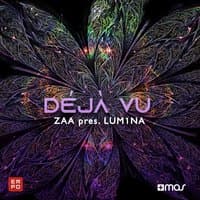 Déjà Vu (Zaa Presents LUM1NA)