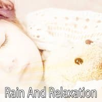 Rain And Relaxation