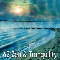 62 Zen & Tranquility