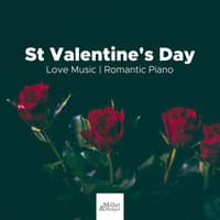 St Valentine's Day: Romantic Piano Music Collection Vol I