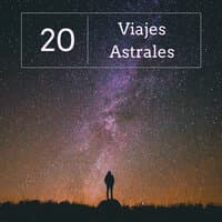 20 Viajes Astrales - Música Perfecta Entrar en Trance, Meditar, Elevar la Conciencia con Sonidos Tambores