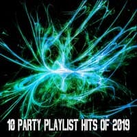 10 Party Playlist Hits Of 2019