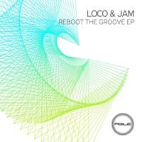 Reboot The Groove EP