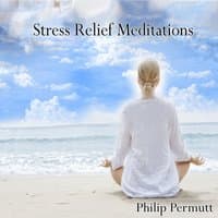 Stress Relief Meditations