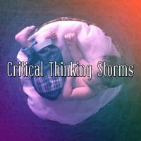 Critical Thinking Storms