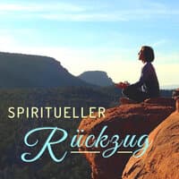 Spiritueller Rückzug: Beruhigende Instrumentalmusik für Yogaübungen und Autogenes Training