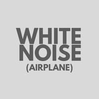 White Noise: Airplane (Extended)