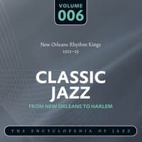 Classic Jazz - The Encyclopedia of Jazz - From New Orleans to Harlem, Vol. 6