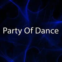 Party of Dance