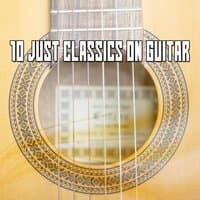 10 Just Classics On Guitar