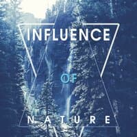 Influence of Nature - Greatest Medicine, Natural Therapy, Treatment of Sounds