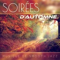 Soirées d'automne: Musique de smooth jazz - Relaxation et détente à la maison, Musique antidepressant, Jour de pluie, Bonne humeur et joie, Musique de fond