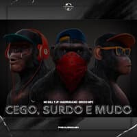 Cego, Surdo e Mudo