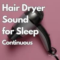 Hair Dryer Sound for Sleep (Continuous)