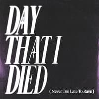 Day That I Died