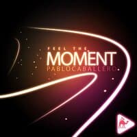 Feel The Moment