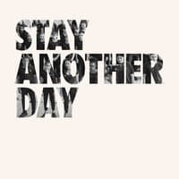 Stay Another Day