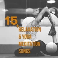 15 Relaxation & Yoga Meditation Songs – Calming New Age Music, Mindfulness Meditation, Healing Reiki, Brain Waves, Relaxation Music