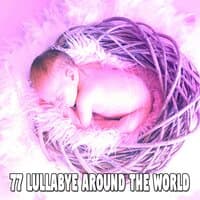 77 Lullabye Around the World