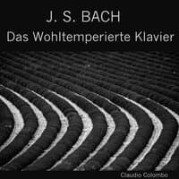 J. S. Bach: Das Wohltemperierte Klavier - The Well-Tempered Clavier - Le Clavier Bien Tempéré - Il Clavicembalo Ben Temperato