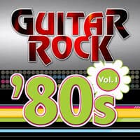 Guitar Rock 80s Vol.1