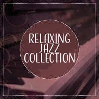 Relaxing Jazz Collection