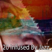 20 Infused by Jazz