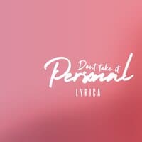 Don't Take it Personal featuring Tyga