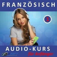 Französisch - Audio-Kurs für Anfänger