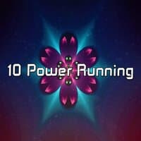 10 Power Running