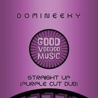 Straight Up (Purple Cut Dub)