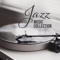 Jazz Music Collection: Party Night, Opening, Evening Mood, Bebop, Swing, Gospel, Grove, Wine Bar, Dinner, Coffee, Relaxation Jazz, Chill