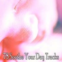 78 Soothe Your Day Tracks