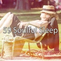 59 Soulful Sleep