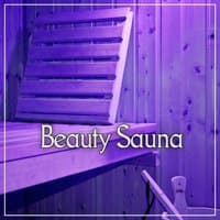 Beauty Sauna – Spa Relaxation, Relax in Sauna, Nature Sounds and Spa Dreams